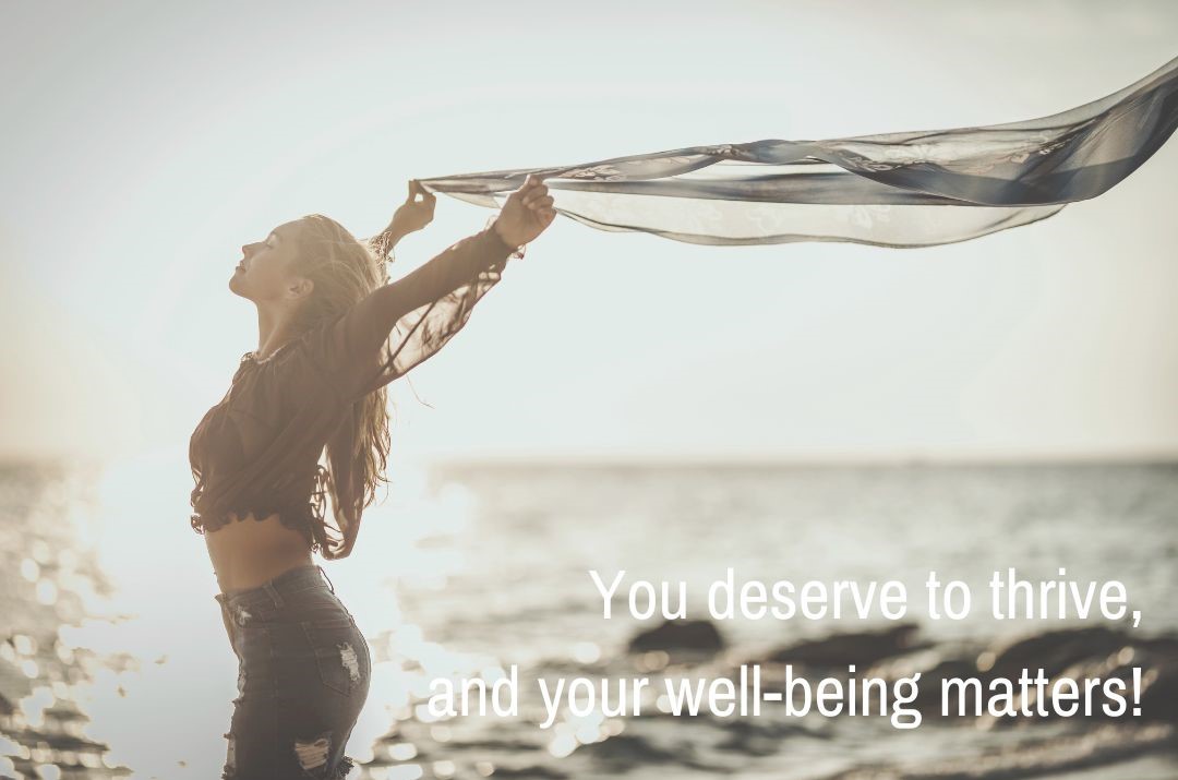 You deserve to thrive, and your well-being matters! #wellbeing