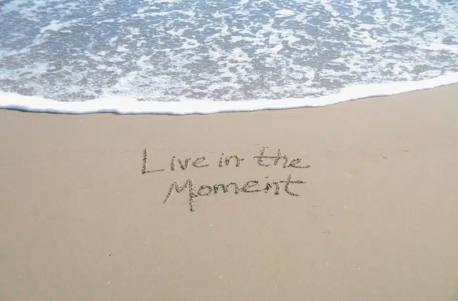 mindful living - live in a moment!